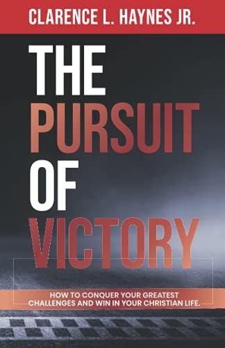 The Pursuit of Victory: How To Conquer Your Greatest Challenges and Win In Your Christian Life: $11.42 The Pursuit of Victory: How To Conquer Your Greatest Challenges and Win In Your Christian Life: $11.42