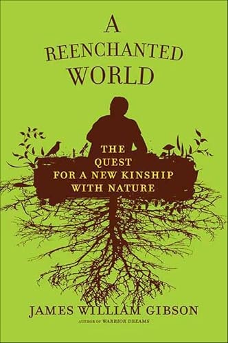A Reenchanted World: The Quest for a New Kinship with Nature: $0.50 A Reenchanted World: The Quest for a New Kinship with Nature: $0.50