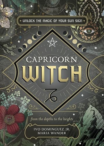 Capricorn Witch: Unlock the Magic of Your Sun Sign: $2.99 Capricorn Witch: Unlock the Magic of Your Sun Sign: $2.99