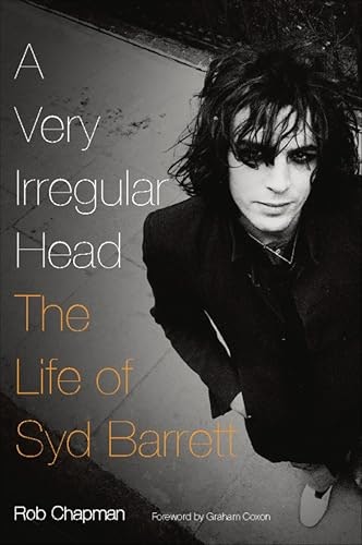 A Very Irregular Head: The Life of Syd Barrett: $2.99 A Very Irregular Head: The Life of Syd Barrett: $2.99