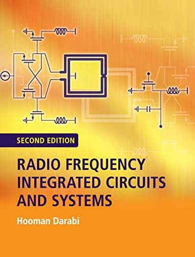 Radio Frequency Integrated Circuits and Systems: $63 Radio Frequency Integrated Circuits and Systems: $63