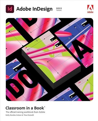 Adobe InDesign Classroom in a Book: $15.31 Adobe InDesign Classroom in a Book: $15.31