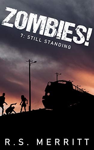 Zombies! Book 7: Still Standing: $0.99 Zombies! Book 7: Still Standing: $0.99