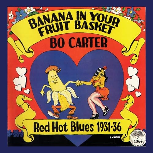 Banana In Your Fruit Basket: Red Hot Blues 1931-36: $18.73 Banana In Your Fruit Basket: Red Hot Blues 1931-36: $18.73