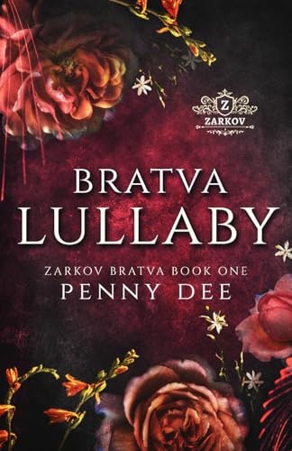 Bratva Lullaby: An Enemies to Lovers Mafia Romance: $12.98 Bratva Lullaby: An Enemies to Lovers Mafia Romance: $12.98