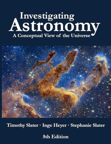 Investigating Astronomy: A Conceptual View of the Universe: $39.94