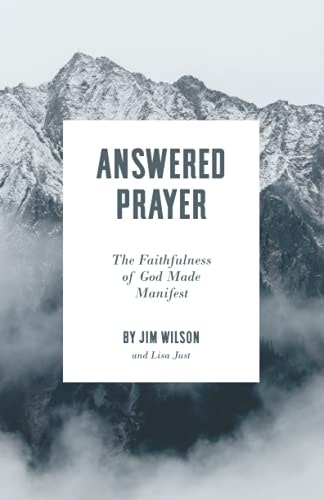 Answered Prayer: The Faithfulness of God Made Manifest: $12.48 Answered Prayer: The Faithfulness of God Made Manifest: $12.48