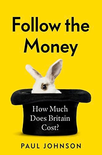 Follow The Money: How Much Does Britain Cost?: $22.19 Follow The Money: How Much Does Britain Cost?: $22.19