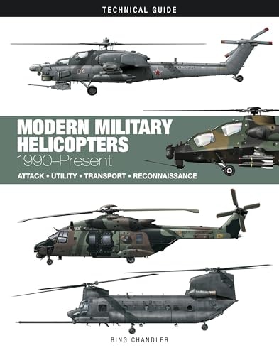 Modern Military Helicopters Technical Guide: $23.19 Modern Military Helicopters Technical Guide: $23.19