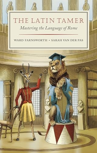 The Latin Tamer: Mastering the Language of Rome: $30.36