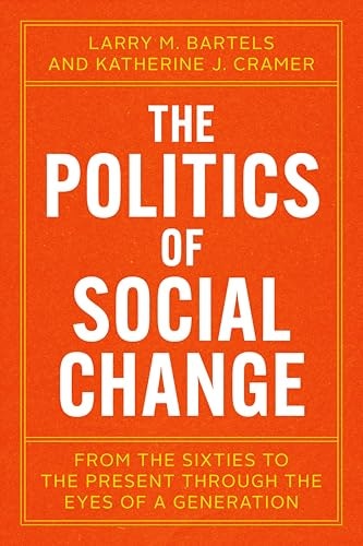 The Politics of Social Change: $17.07 The Politics of Social Change: $17.07