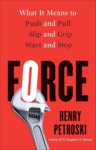 Force: What It Means to Push and Pull, Slip and Grip, Start and Stop: $3.99 Force: What It Means to Push and Pull, Slip and Grip, Start and Stop: $3.99