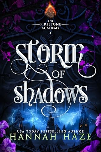 Storm of Shadows: The Firestone Academy Book 1: $0.99 Storm of Shadows: The Firestone Academy Book 1: $0.99