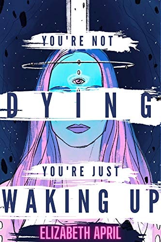 You're Not Dying You're Just Waking Up: $1.99 You're Not Dying You're Just Waking Up: $1.99