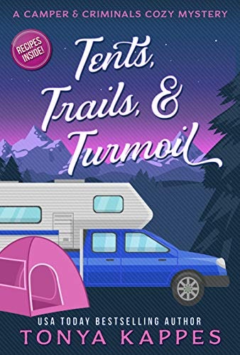 Tents, Trails and Turmoil: $0.99 Tents, Trails and Turmoil: $0.99