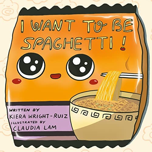 I Want to Be Spaghetti!: $8.86 I Want to Be Spaghetti!: $8.86