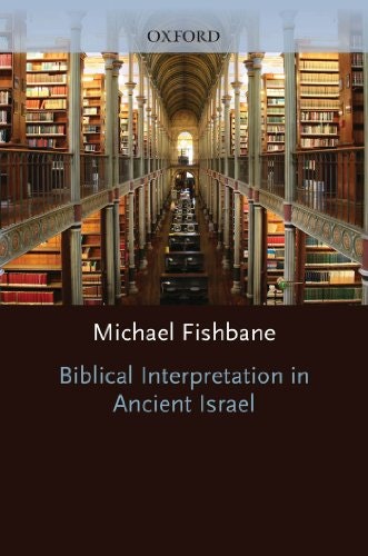 Biblical Interpretation in Ancient Israel: $101.60