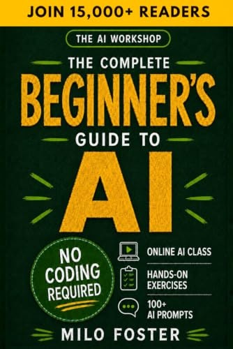 The AI Workshop: A Beginner's Guide to Artificial Intelligence: $9.99