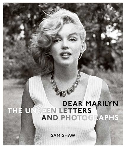 Dear Marilyn: The Unseen Letters and Photographs: $43.95