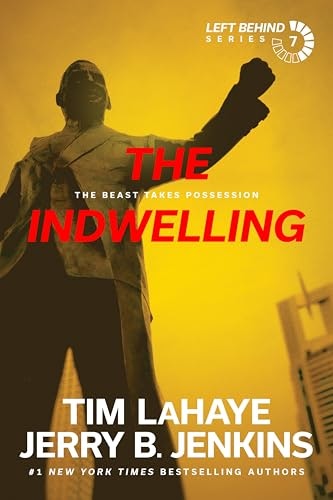 The Indwelling: Left Behind Book 7: $7.88 The Indwelling: Left Behind Book 7: $7.88