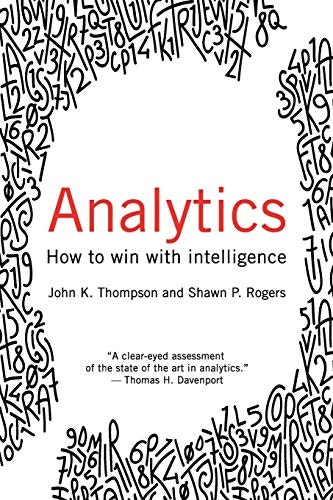 Analytics: How to Win with Intelligence: $15.87 Analytics: How to Win with Intelligence: $15.87