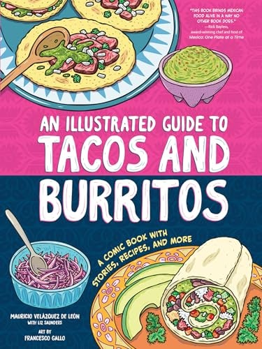 An Illustrated Guide to Tacos and Burritos: $8.51 An Illustrated Guide to Tacos and Burritos: $8.51