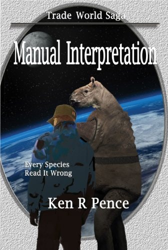 Manual Interpretation: Trade World Saga Book 1: $2.99 Manual Interpretation: Trade World Saga Book 1: $2.99