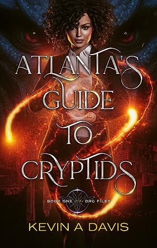 Atlanta's Guide to Cryptids: The DRC Files Book One: $2.99 Atlanta's Guide to Cryptids: The DRC Files Book One: $2.99