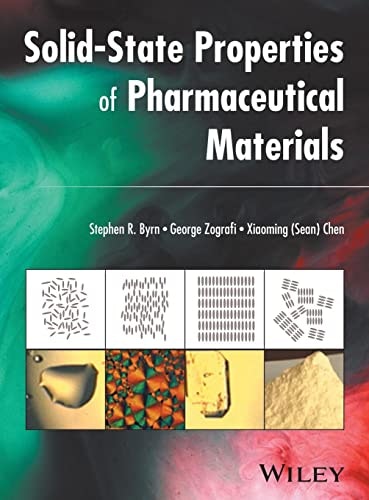 Solid-State Properties of Pharmaceutical Materials: $138.21 Solid-State Properties of Pharmaceutical Materials: $138.21
