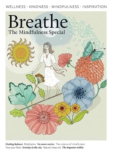Breathe Mindfulness Magazine: $14.12 Breathe Mindfulness Magazine: $14.12