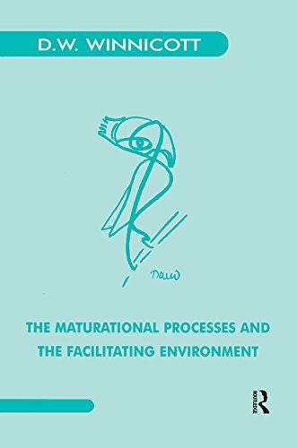 The Maturational Processes and the Facilitating Environment: $56.23 The Maturational Processes and the Facilitating Environment: $56.23