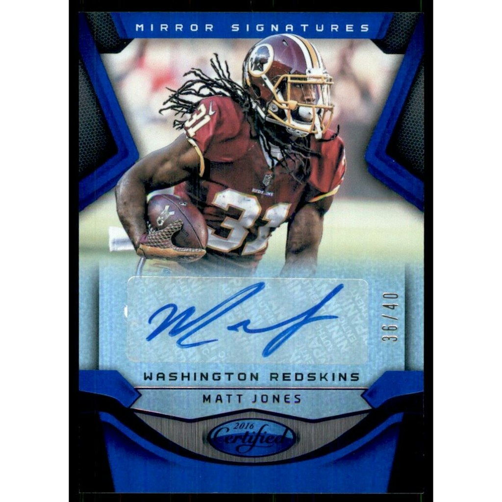 Matt Jones 2016 Certified Signatures Mirror Blue Card: $12 Matt Jones 2016 Certified Signatures Mirror Blue Card: $12