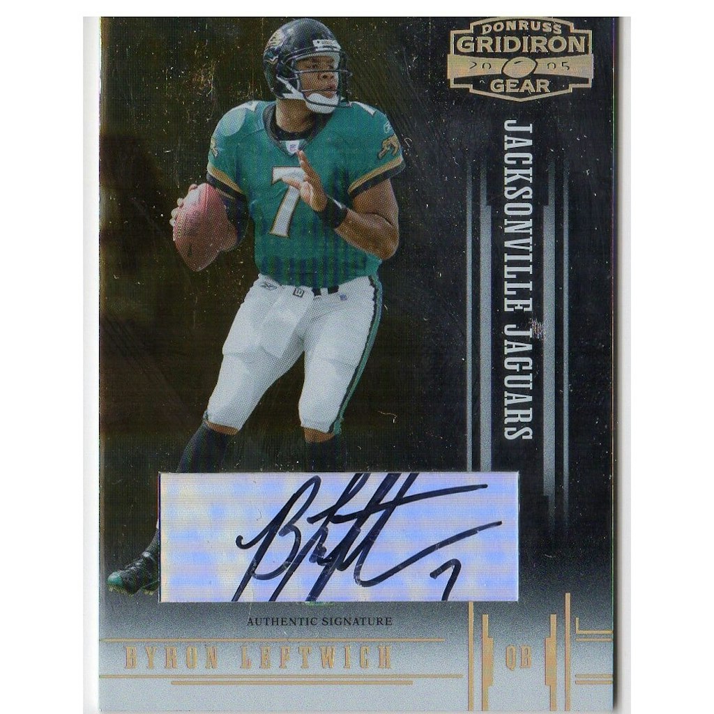 2005 Donruss Gridiron Gear Byron Leftwich Autographed Card: $14 2005 Donruss Gridiron Gear Byron Leftwich Autographed Card: $14
