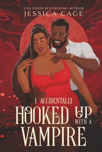 I Accidentally Hooked Up with a Vampire: $27.70 I Accidentally Hooked Up with a Vampire: $27.70