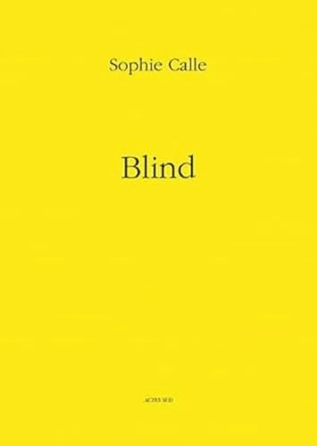 Sophie Calle: Blind: $37.39 Sophie Calle: Blind: $37.39