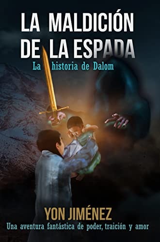 La Maldición de la Espada: La Historia de Dalom: $2.99 La Maldición de la Espada: La Historia de Dalom: $2.99