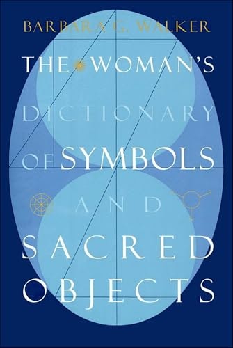 The Woman's Dictionary of Symbols and Sacred Objects: $2.99 The Woman's Dictionary of Symbols and Sacred Objects: $2.99