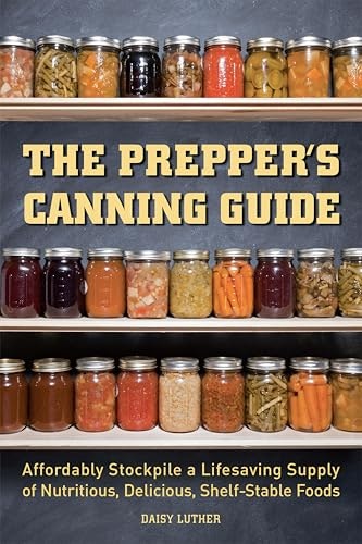 The Prepper's Canning Guide: $2.99
