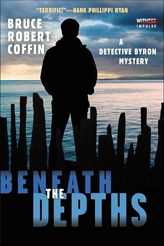 Beneath the Depths: A Detective Byron Mystery: $2.99 Beneath the Depths: A Detective Byron Mystery: $2.99