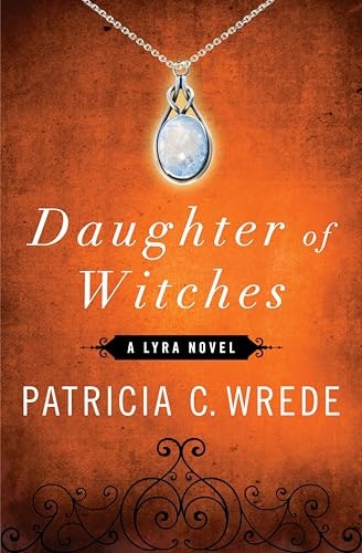 Daughter of Witches: A Lyra Novel: $1.99 Daughter of Witches: A Lyra Novel: $1.99