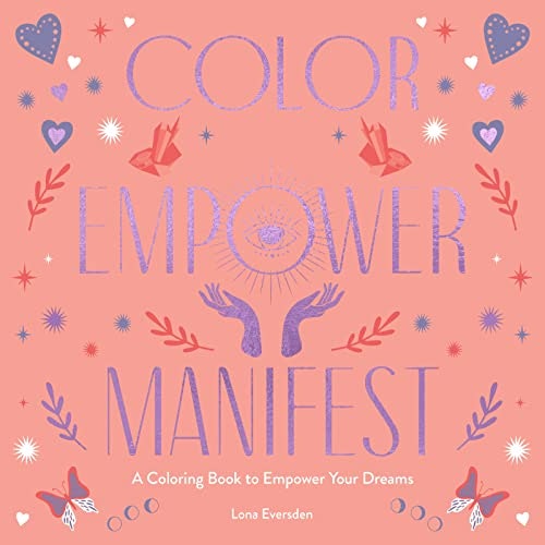 Color Empower Manifest Coloring Book: $7.50 Color Empower Manifest Coloring Book: $7.50