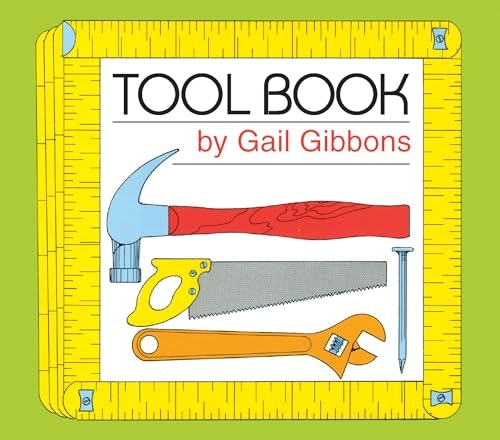 Tool Book: An Engaging Educational Introduction to Hammers, Saws, and More: $6.40