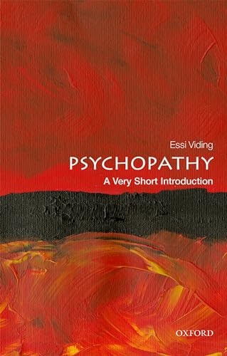 Psychopathy: A Very Short Introduction: $10.10 Psychopathy: A Very Short Introduction: $10.10