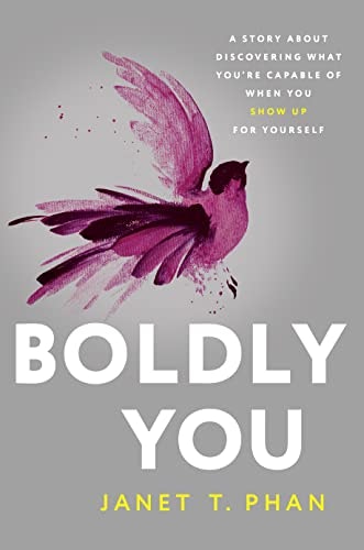 Boldly You: A Story about Discovering What You're Capable of When You Show Up for Yourself: $13.10