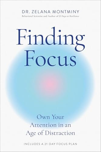 Finding Focus: Own Your Attention in an Age of Distraction: $8.18