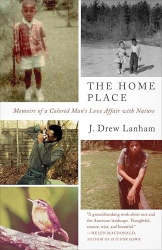The Home Place: Memoirs of a Colored Man's Love Affair with Nature: $2.99