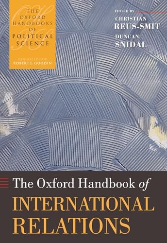 The Oxford Handbook of International Relations: $40.65 The Oxford Handbook of International Relations: $40.65