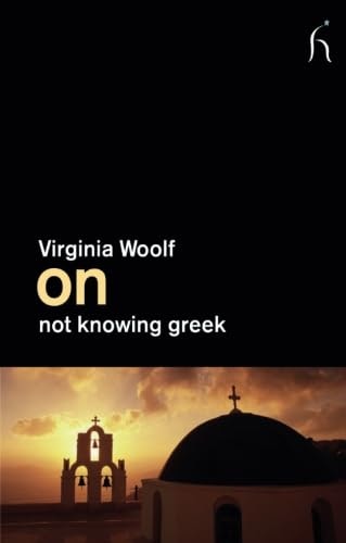 On Not Knowing Greek: $12.03 On Not Knowing Greek: $12.03