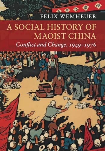 A Social History of Maoist China: $17.50 A Social History of Maoist China: $17.50