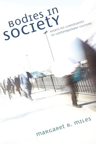 Bodies in Society: Essays on Christianity in Contemporary Culture: $25.32 Bodies in Society: Essays on Christianity in Contemporary Culture: $25.32